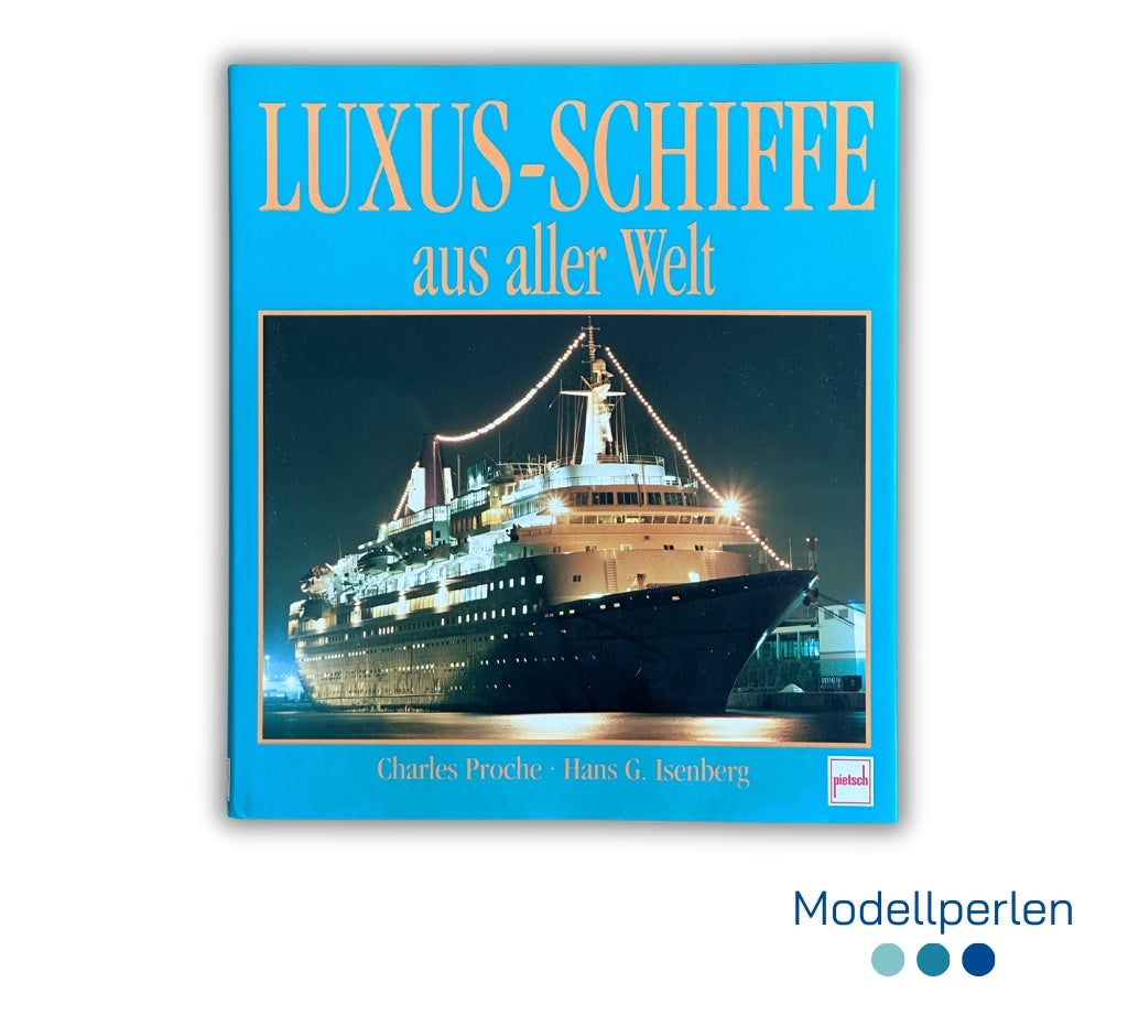 Buch - Charles Proche/Hans G. Isenberg - Luxus-Schiffe aus aller Welt - 1