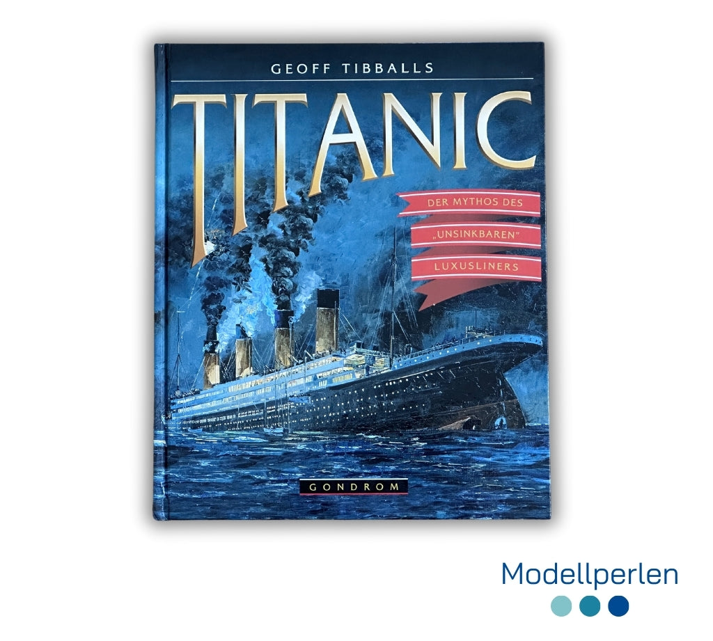 Buch - Geoff Tibballs - Titanic - Der Mythos des unsinkbaren Luxusliners - 1