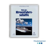 Buch - Wolfgang Althof - Schiffe der Welt -  Welt der Kreuzfahrt-Schiffe - 1