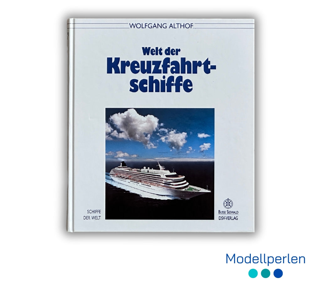 Buch - Wolfgang Althof - Schiffe der Welt -  Welt der Kreuzfahrt-Schiffe - 1
