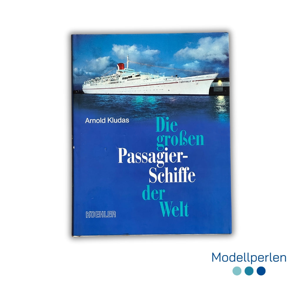 Buch - Arnold Kludas - Die großen Passagierschiffe der Welt (1991) - 1