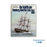 Book - Arnold Kludas and Herbert Bischoff - Die Schiffe der Hamburg-Amerika Linie Band 1: 1847-1906