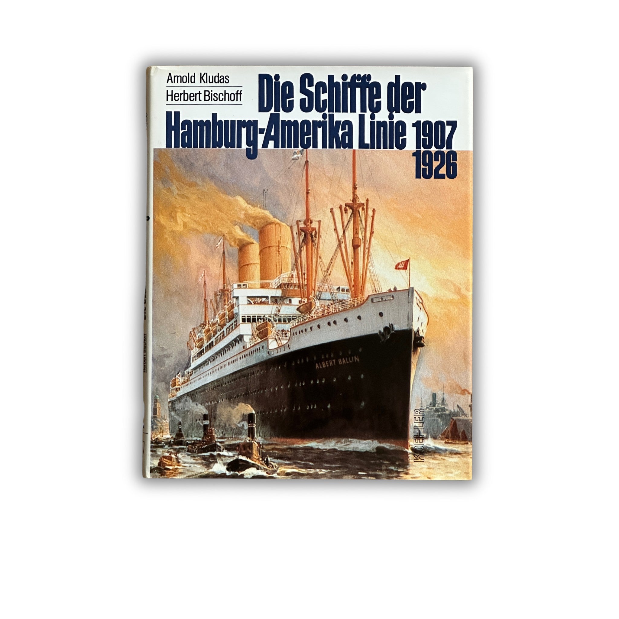 Buch - Arnold Kludas und Herbert Bischoff - Die Schiffe der Hamburg-Amerika Linie Band 2: 1907-1926 - 1