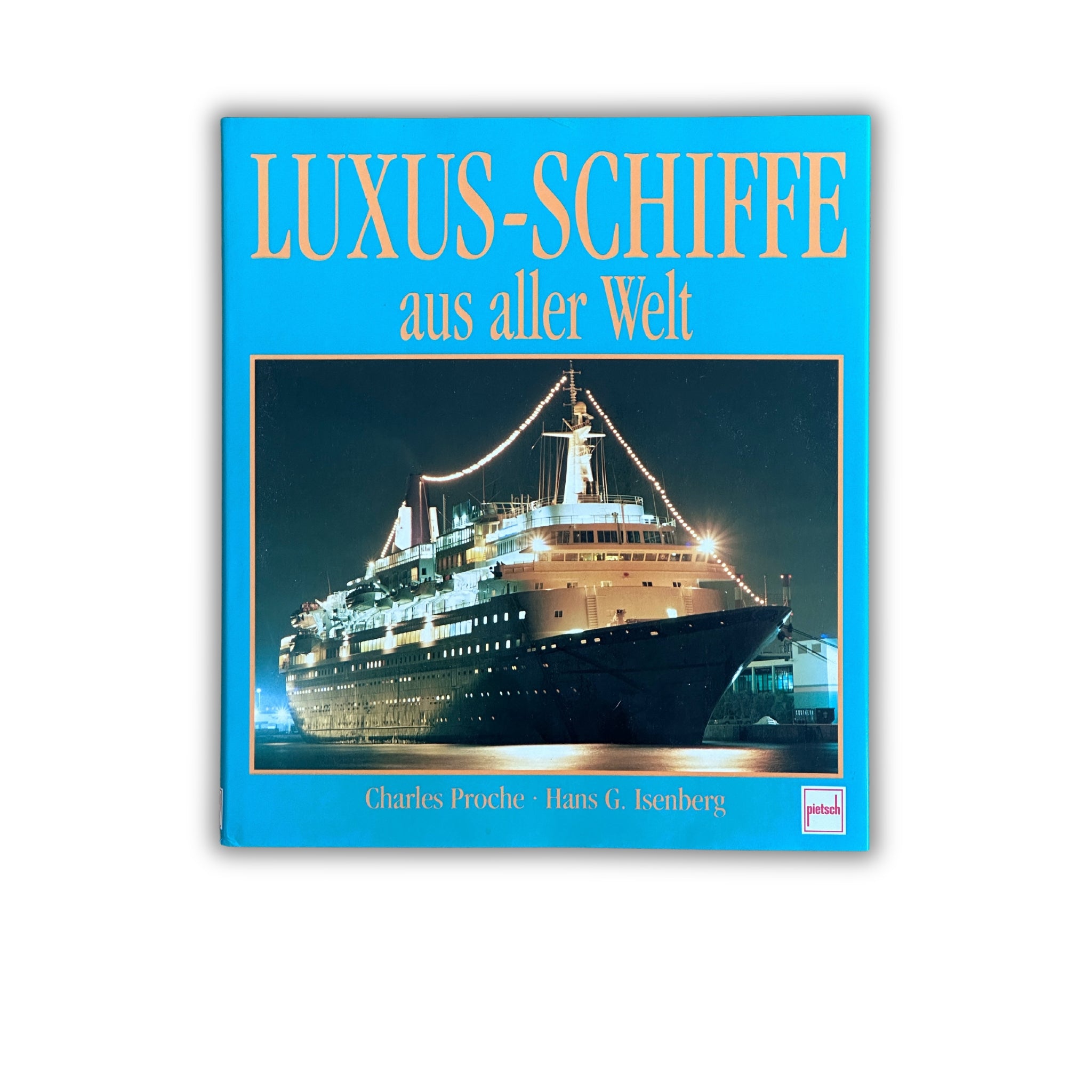 Buch - Charles Proche/Hans G. Isenberg - Luxus-Schiffe aus aller Welt - 1