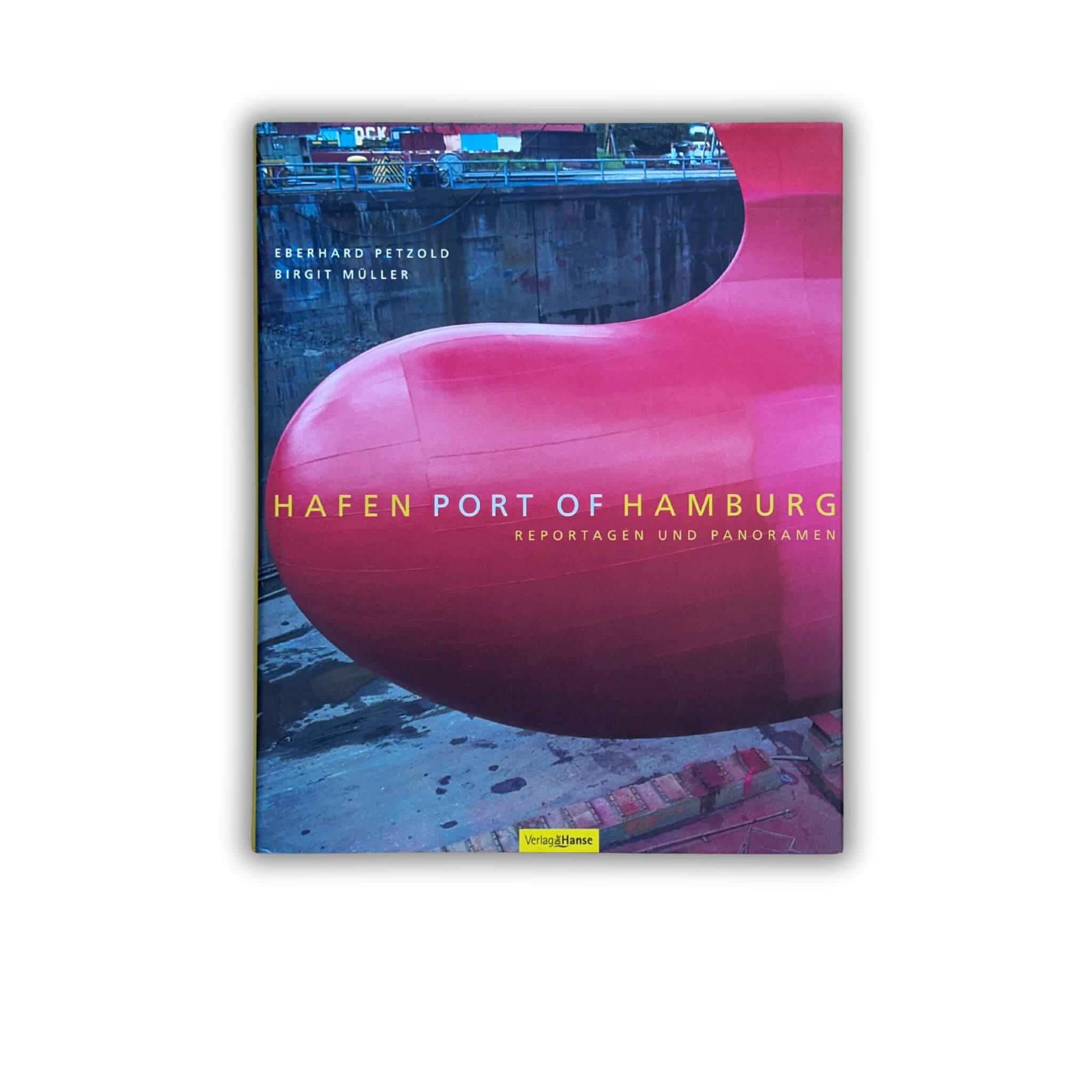 Buch - Eberhard Petzhold und Birgit Müller - Hafen Port of Hamburg - Reportagen und Panoramen - 1
