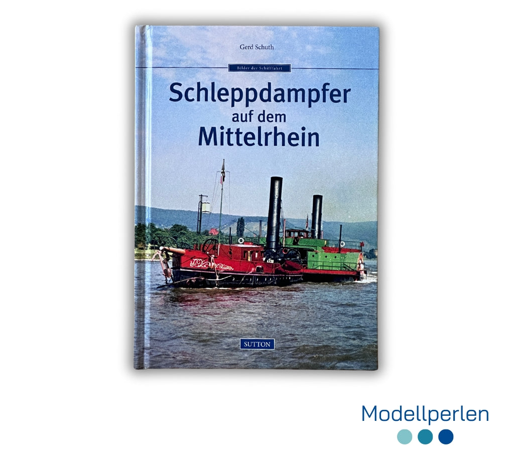 Buch - Gerd Schuth - Schleppdampfer auf dem Mittelrhein - 1