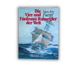 Buch - Hans Jörg Furrer - Die Vier- und Fünfmast-Rahsegler der Welt - 1