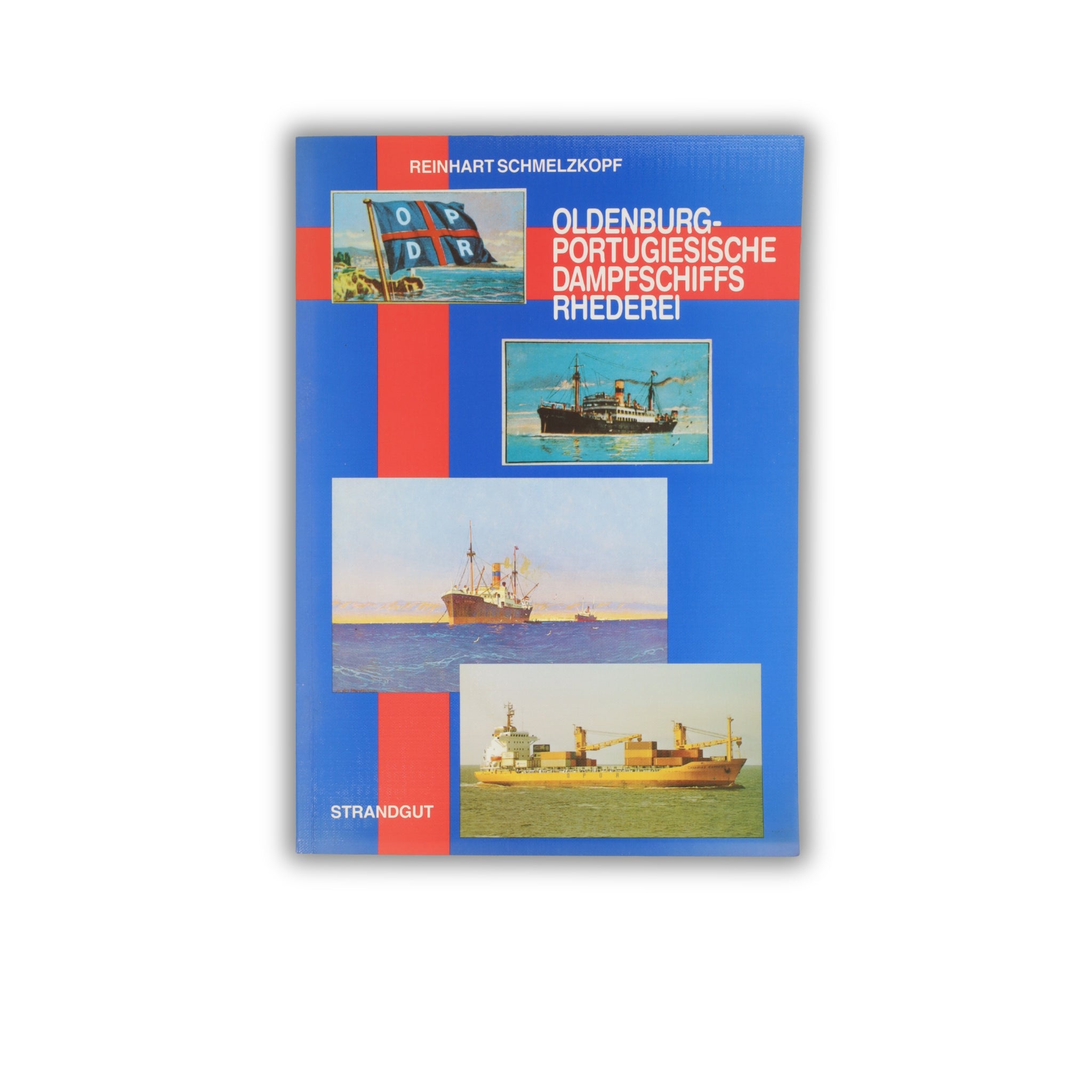 Buch - Reinhart Schmelzkopf - Oldenburg-Portugiesische Dampfschiffs-Rhederei - 1