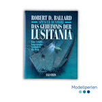 Buch - Robert D. Ballard und Spencer Dunmore - Das Geheimnis der Lusitania - 1