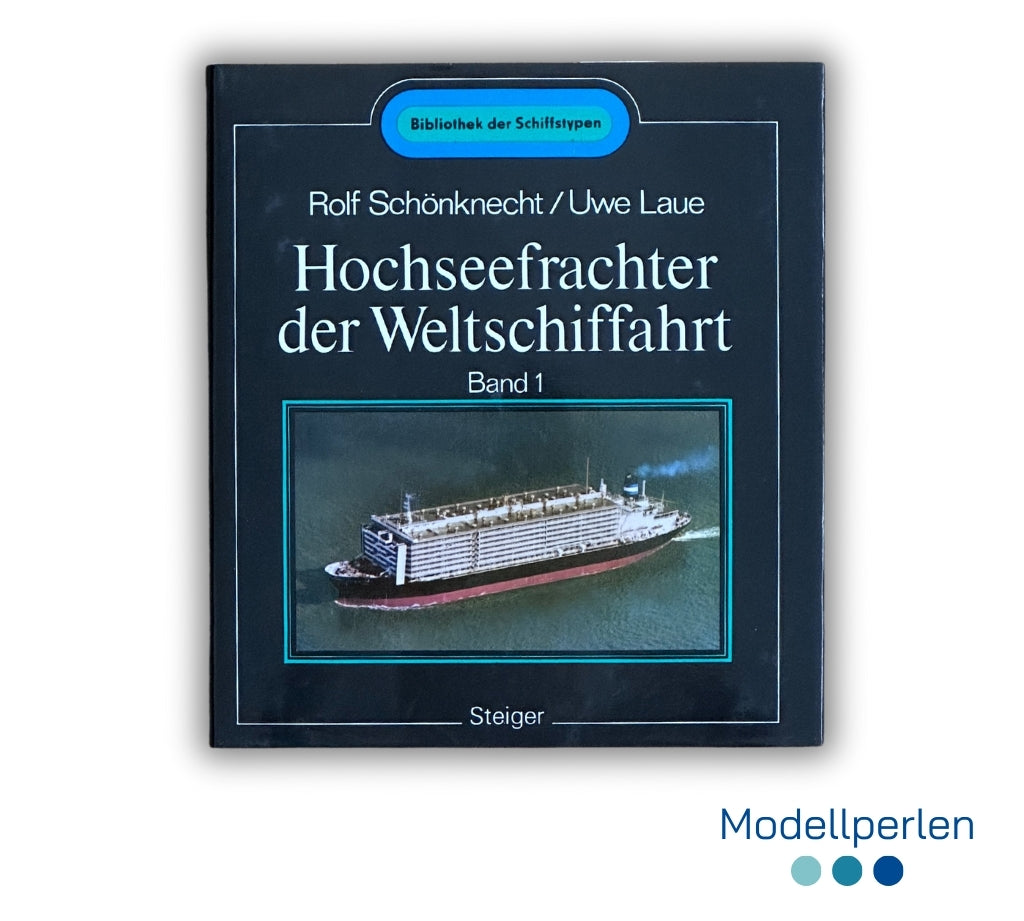 Buch - Rolf Schönknecht und Uwe Laue - Hochseefrachter der Weltschiffahrt (Band 1) - 1