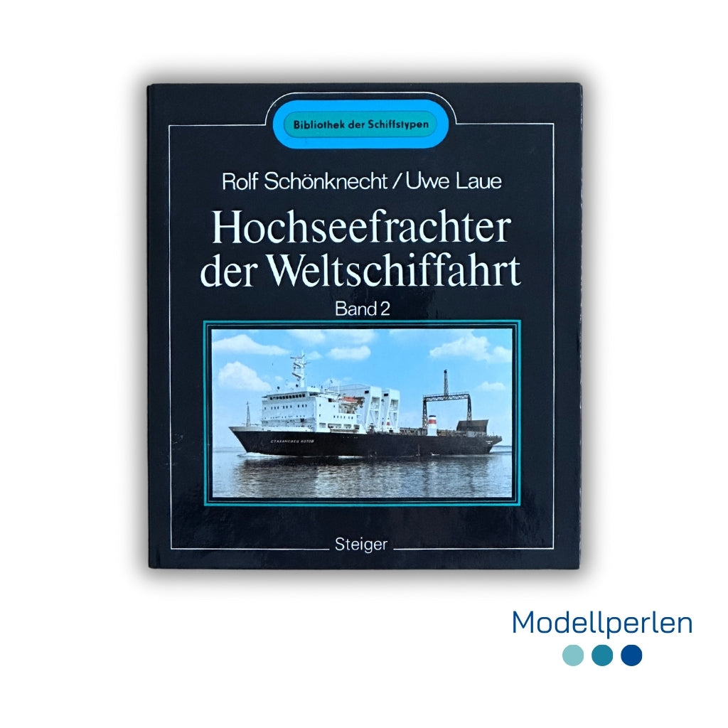 Buch - Rolf Schönknecht und Uwe Laue - Hochseefrachter der Weltschiffahrt (Band 2) - 1