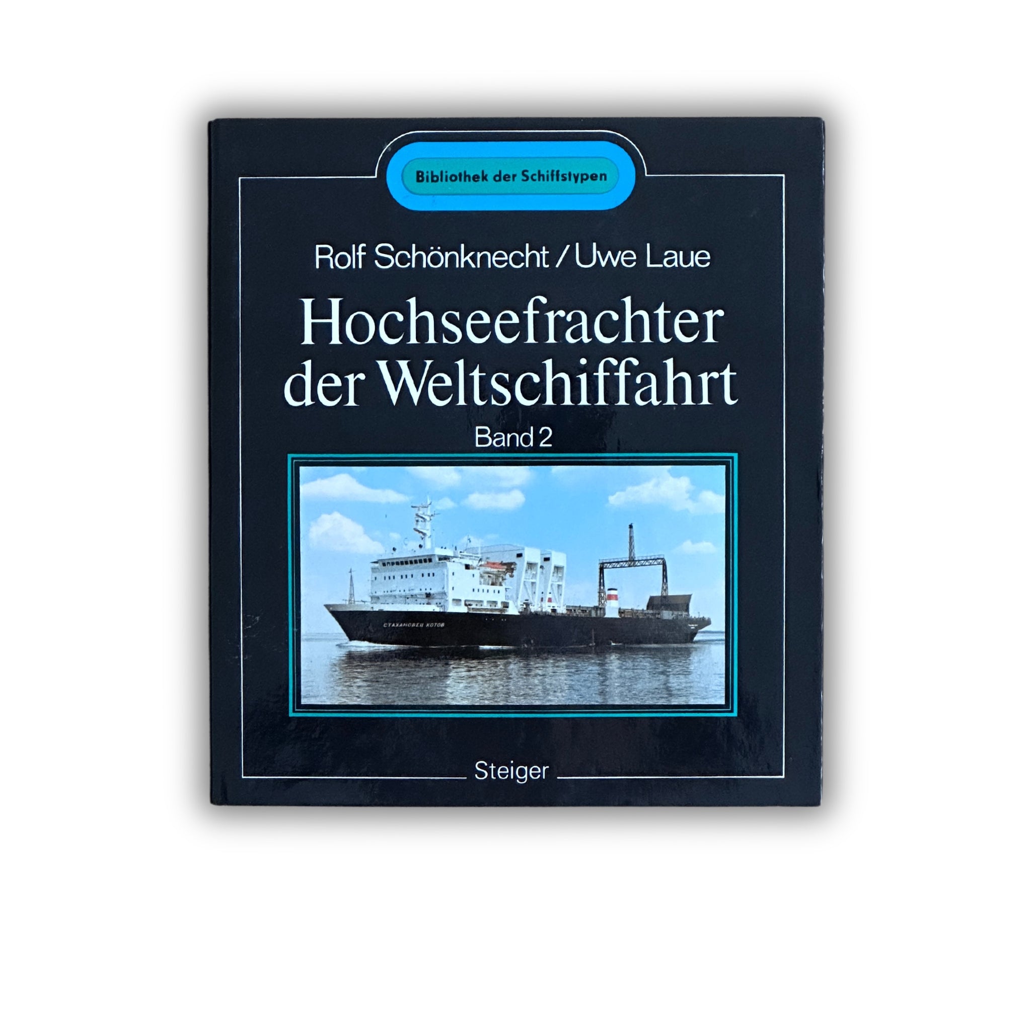 Buch - Rolf Schönknecht und Uwe Laue - Hochseefrachter der Weltschiffahrt (Band 2) - 1